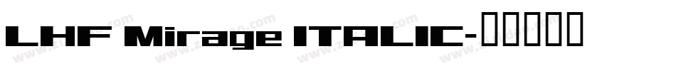 LHF Mirage ITALIC字体转换